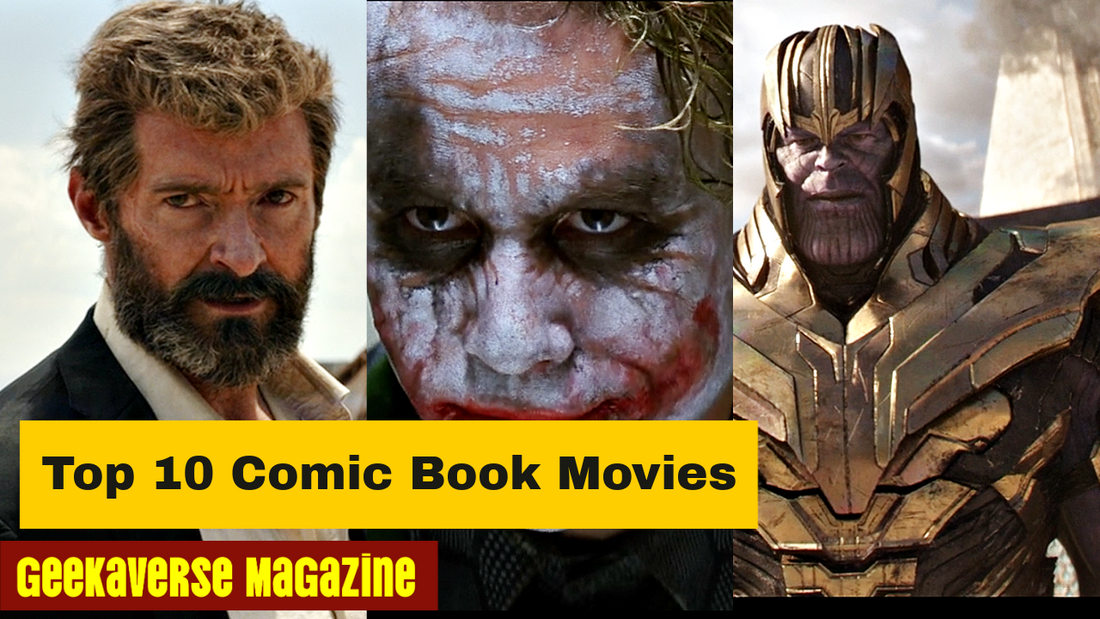 Top 10 Comic Book Movies of All Time