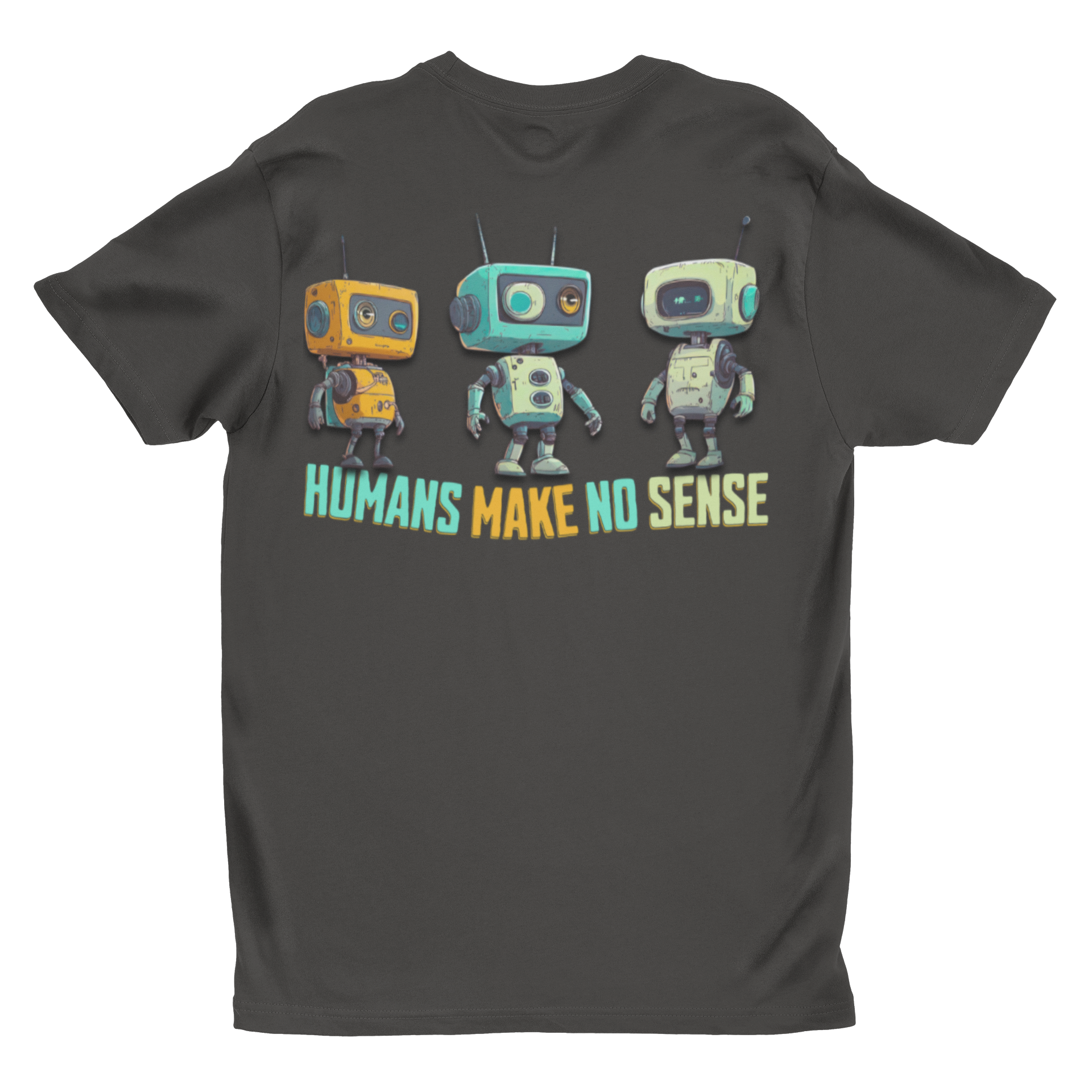 "Humans Make No Sense" Retro Robot Graphic Tee | Funny Sci-Fi T-Shirt