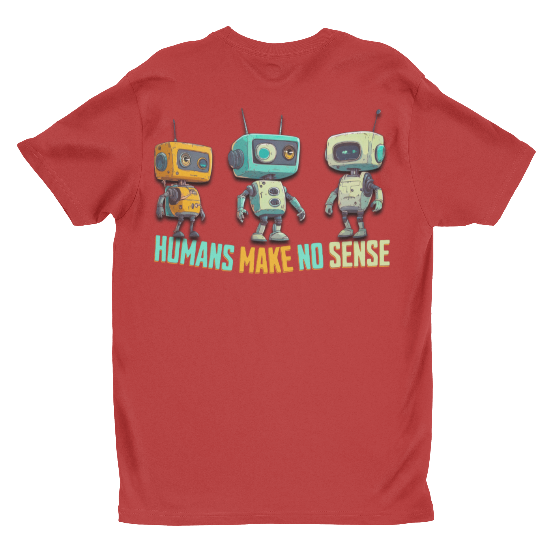 "Humans Make No Sense" Retro Robot Graphic Tee | Funny Sci-Fi T-Shirt