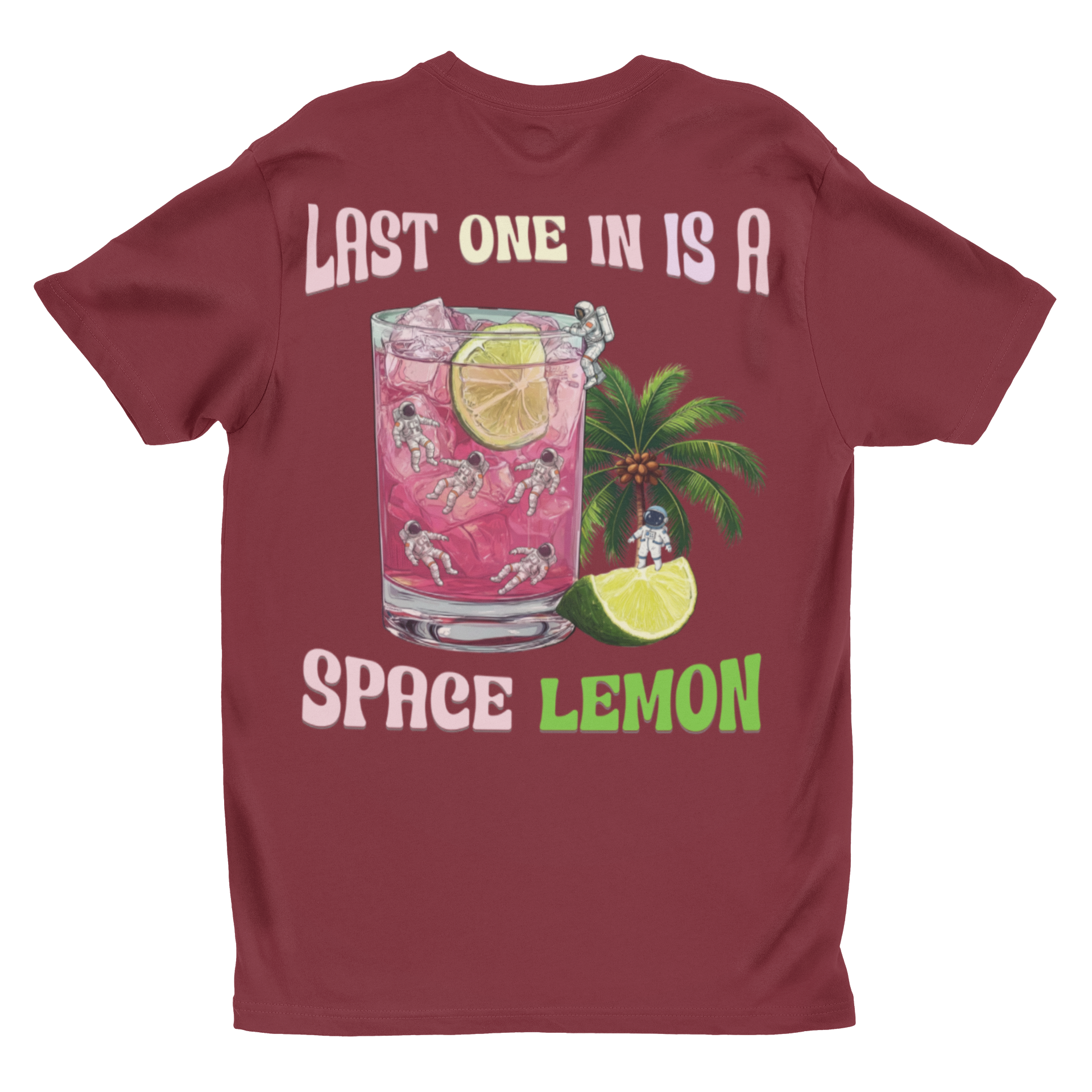 "Last One In Is A Space Lemon" | Space Vacation Tropical Drink Graphic Tee