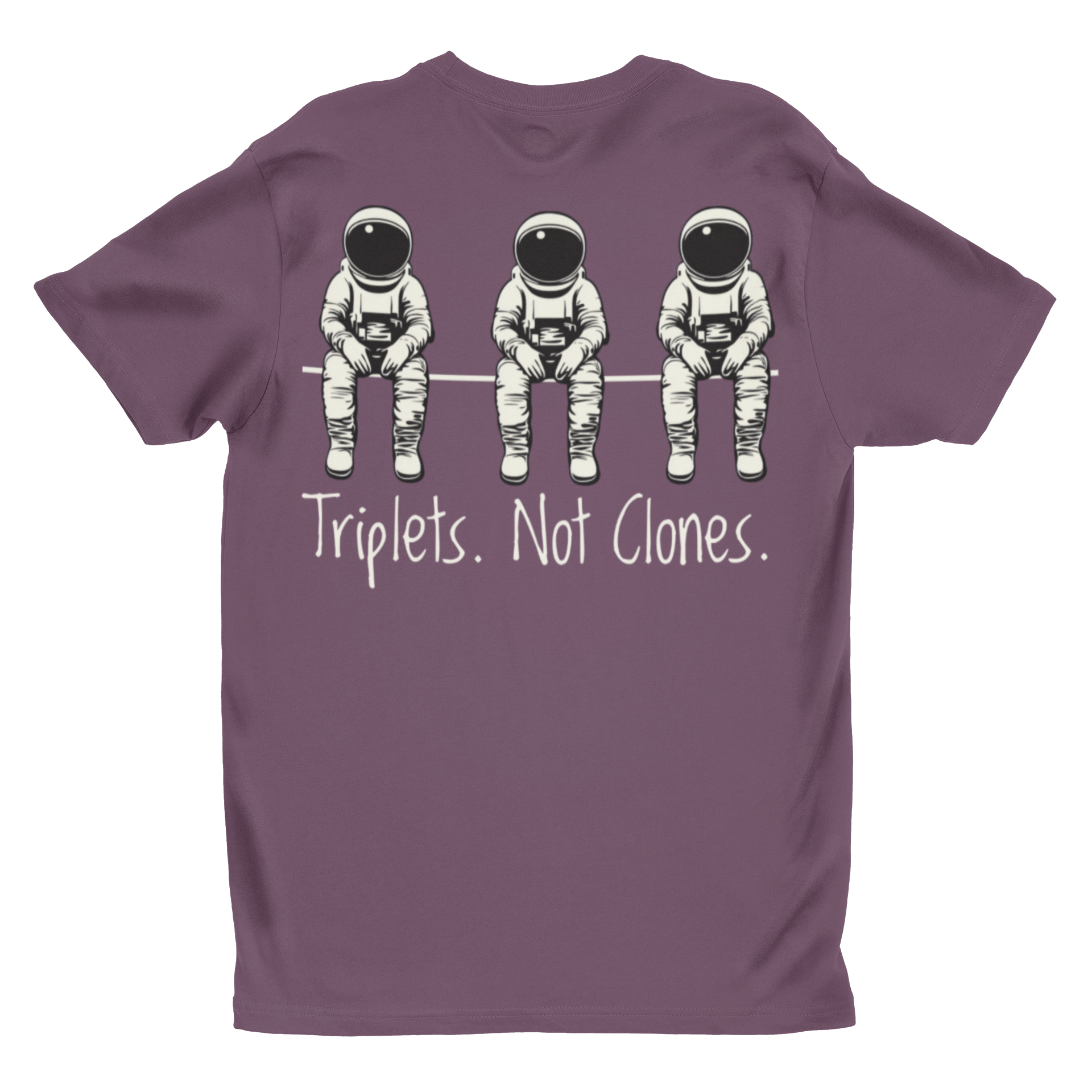 'Triplets. Not Clones.' | Funny Astronaut Graphic Tee