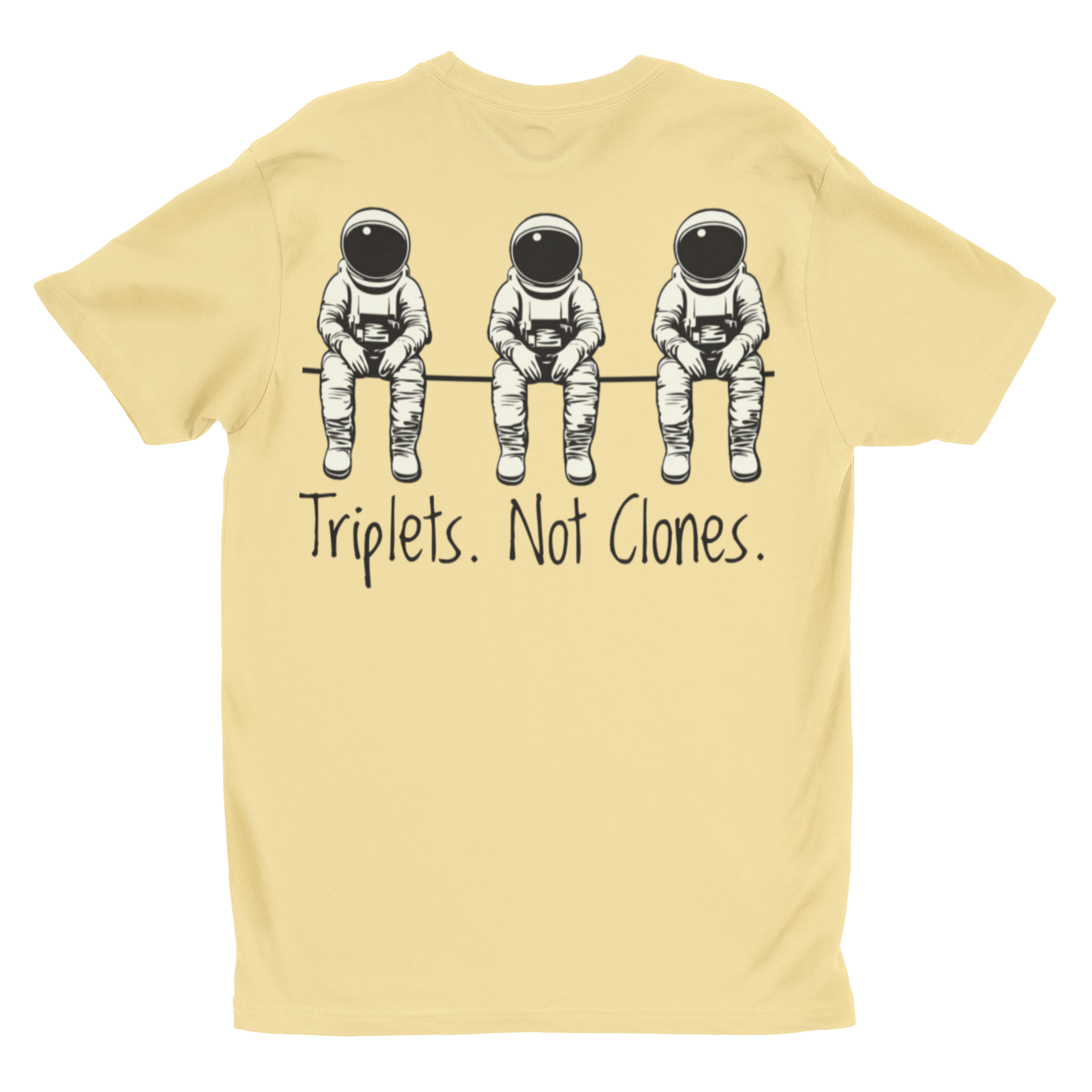 'Triplets. Not Clones.' | Funny Astronaut Graphic Tee