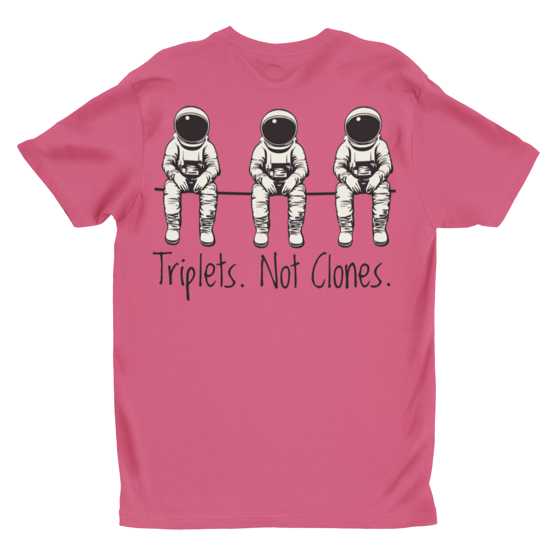 'Triplets. Not Clones.' | Funny Astronaut Graphic Tee