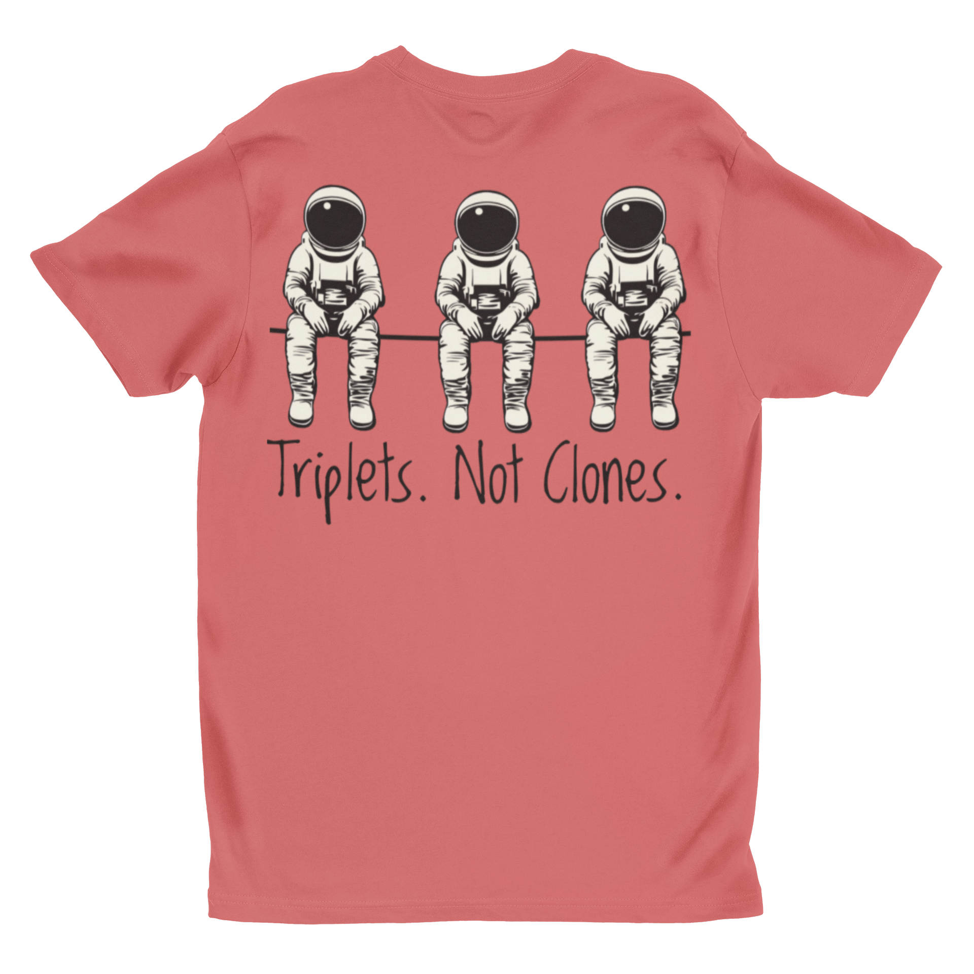 'Triplets. Not Clones.' | Funny Astronaut Graphic Tee