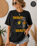 Wait Wait Cat Graphic Tee | Vintage Comfort Colors Funny Cat Shirt